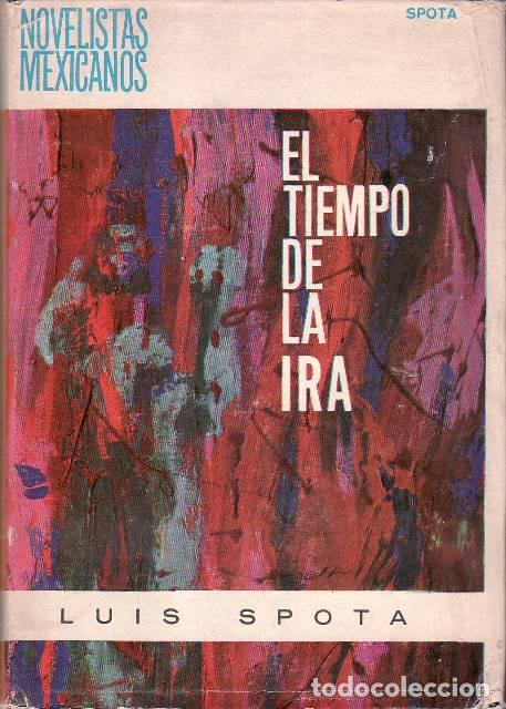 Libros: SPOTA, Luis.- - El tiempo de la ira. Novela. - Foto 1