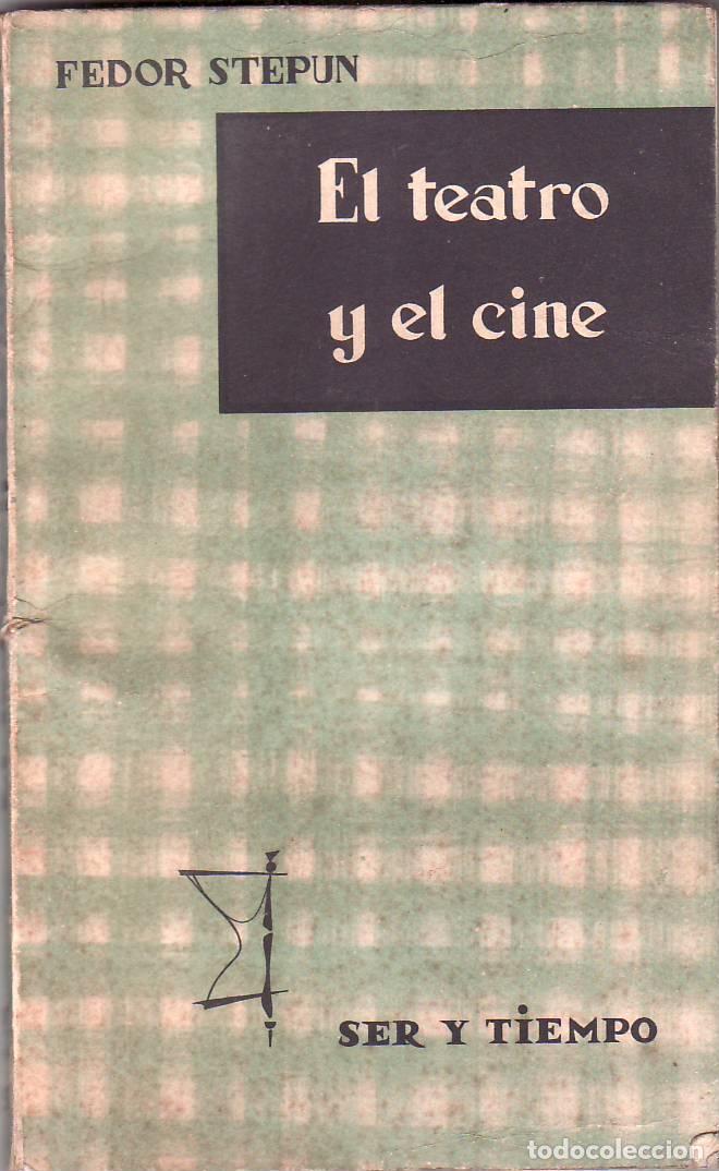 Libri di seconda mano: STEPUN, Fedor.- - El teatro y el cine. Traducci&oacute;n de R. Barce.