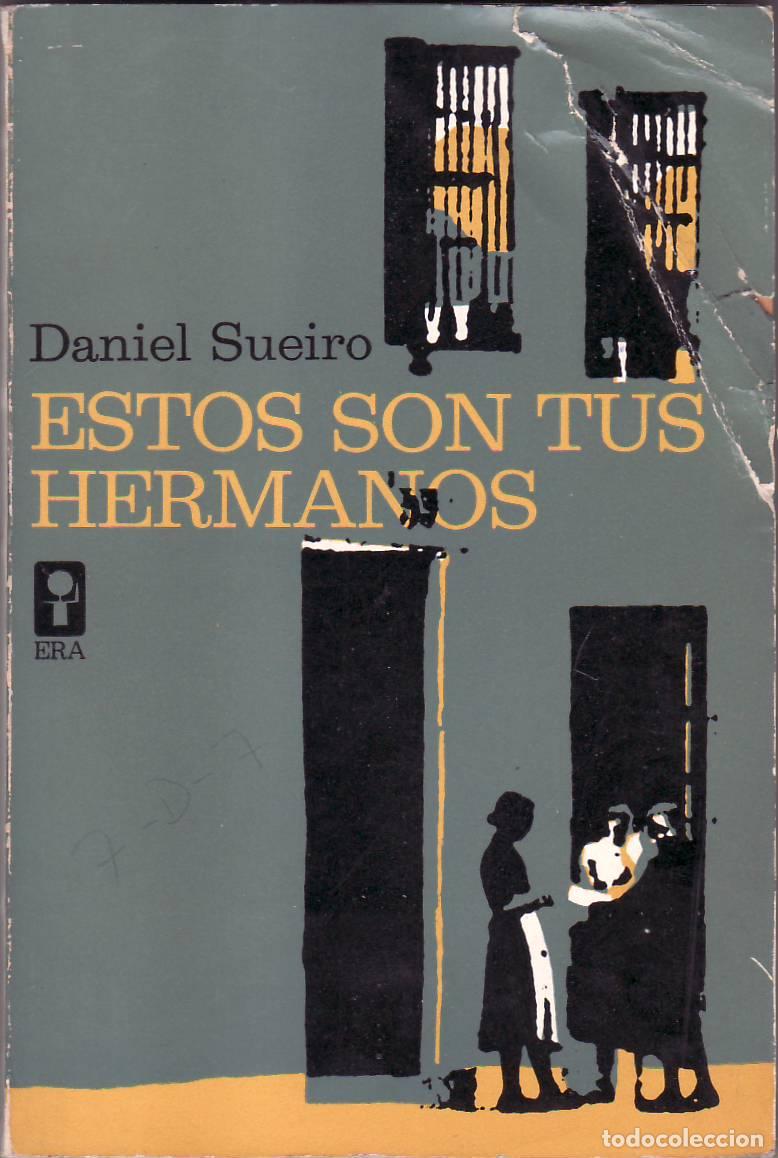 Libros: SUEIRO, Daniel.- - Estos son tus hermanos. Novela. - Foto 1