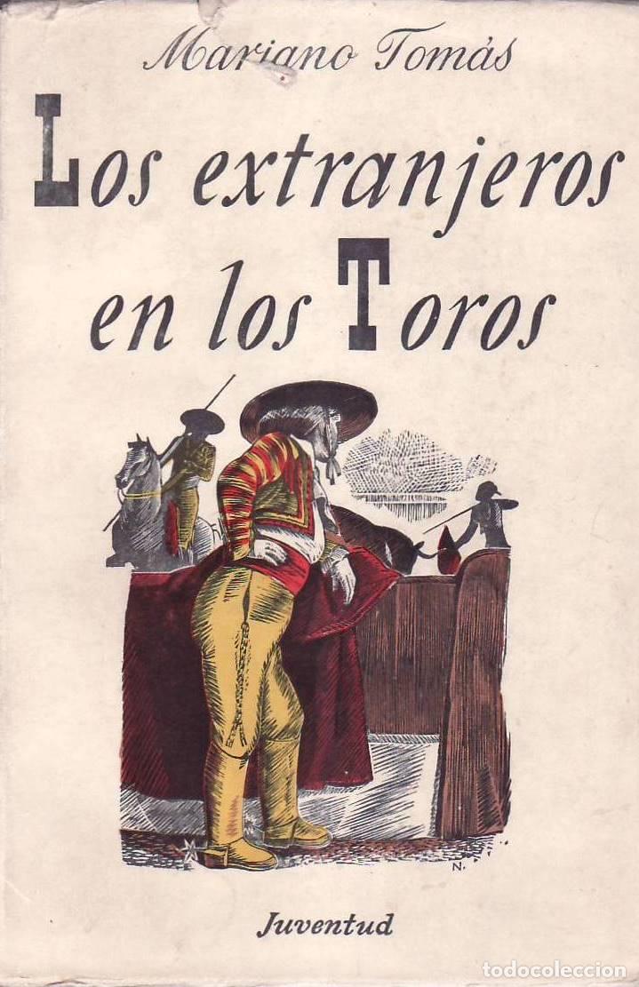 Libros: TOMAS, Mariano.- - Los extranjeros en los toros. - Foto 1