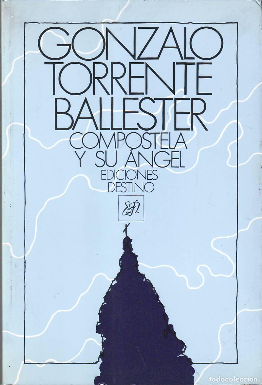Libros: TORRENTE BALLESTER, Gonzalo.- - Compostela y su &aacute;ngel. - Foto 1