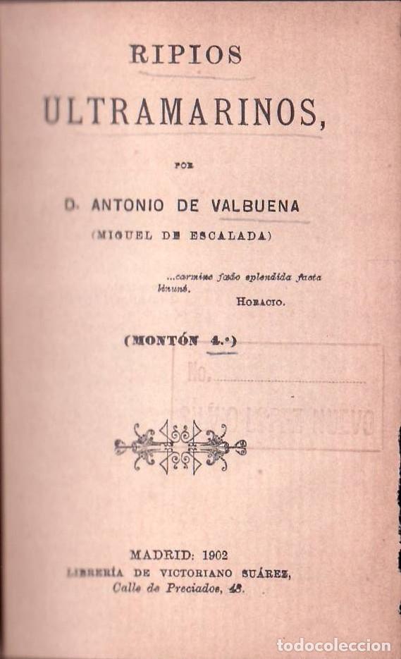 B&uuml;cher: VALBUENA, Antonio de (Miguel de Escalada).- - Ripios ultramarinos. Tomo IV.