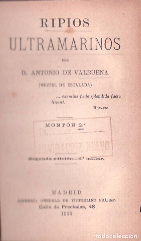 B&uuml;cher: VALBUENA, Antonio de (Miguel de Escalada).- - Ripios ultramarinos. Tomo II.
