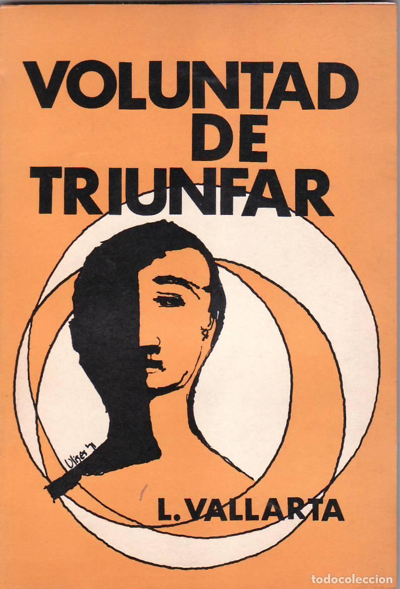 Libros: VALLARTA, L.- - Voluntad de triunfar. - Foto 1