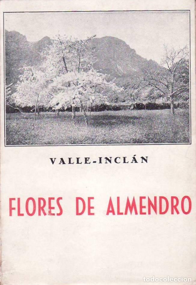 Libros: VALLE INCLAN, Ram&oacute;n del.- - Flores de almendro. - Foto 1