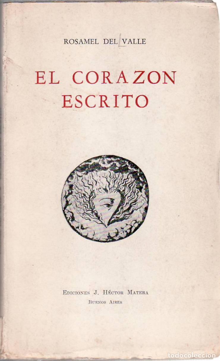 Libros: VALLE, Rosamel del.- - El coraz&oacute;n escrito. Poes&iacute;a. - Foto 1