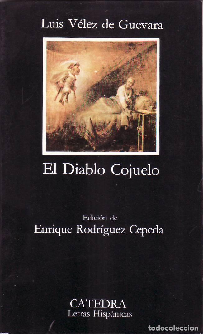 Libros: VELEZ DE GUEVARA, Luis.- - El diablo cojuelo. Edici&oacute;n de E. Rodr&iacute;guez Cepeda. - Foto 1