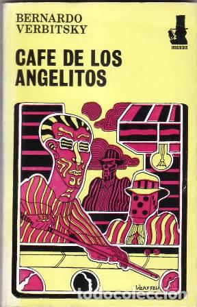 Libros: VERBITSKY, Bernardo.- - Caf&eacute; de los angelitos. - Foto 1