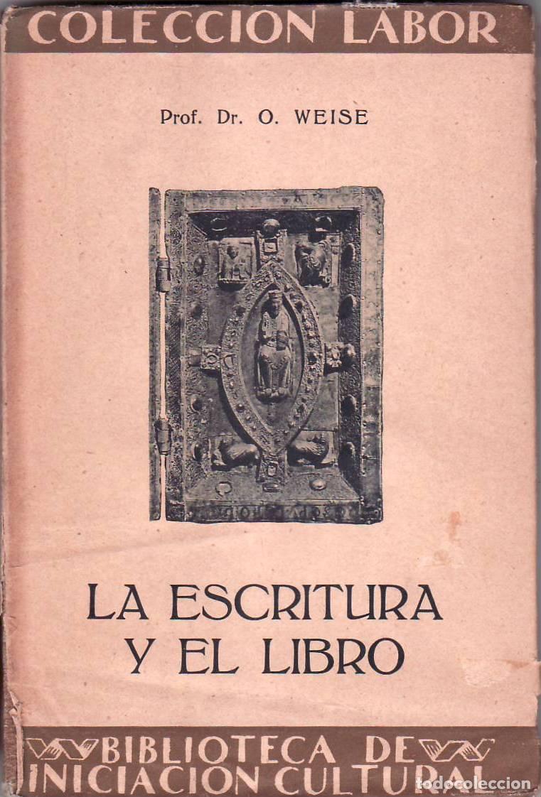 Libros: WEISE, O.- - La escritura y el libro. - Foto 1