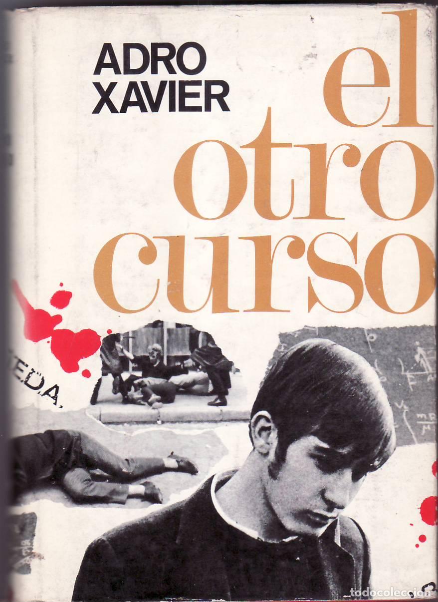 Libros: XAVIER, Adro.- - El otro curso. - Foto 1