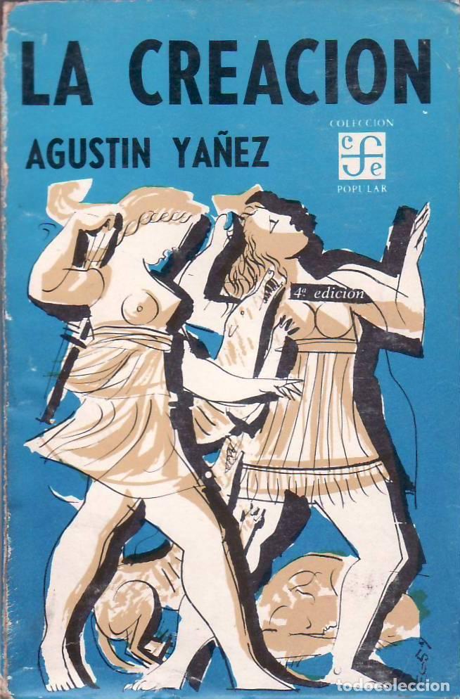 Libros: YA&Ntilde;EZ, Agust&iacute;n.- - La creaci&oacute;n. - Foto 1