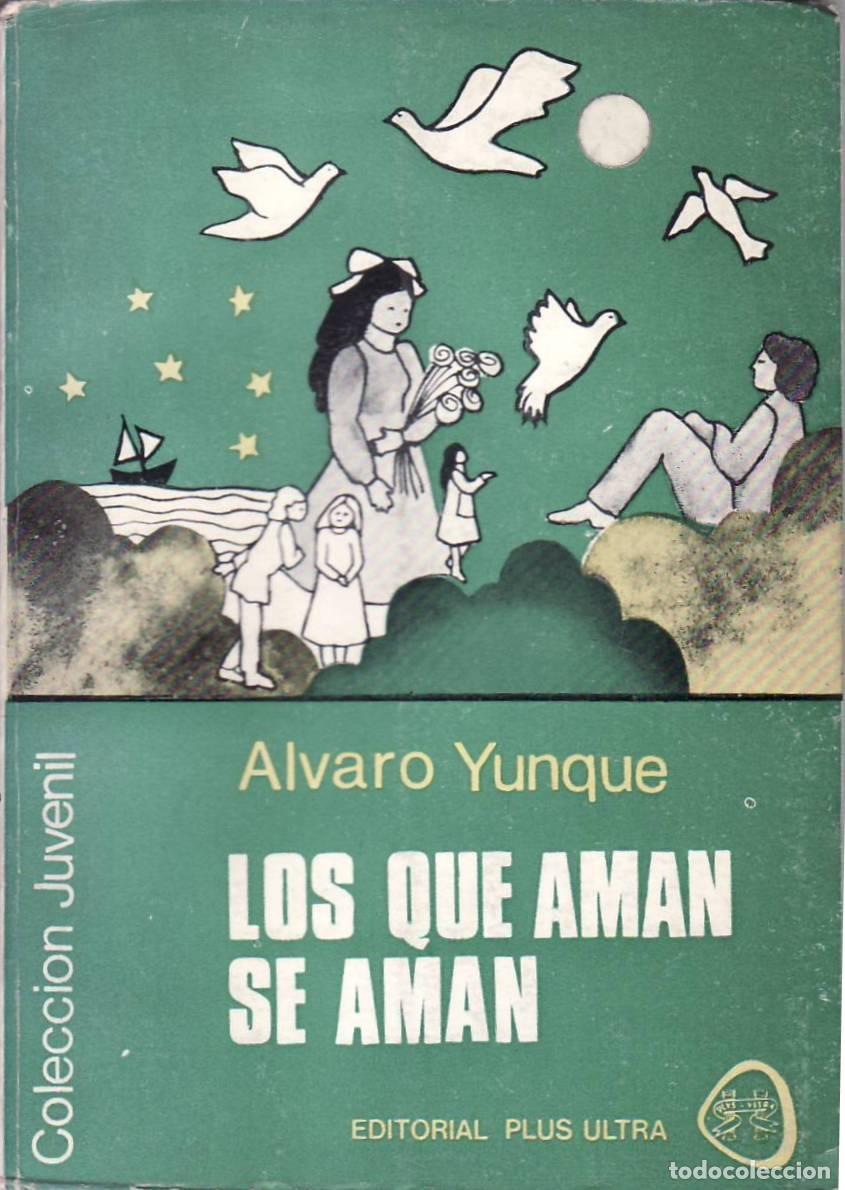 Libros: YUNQUE, Alvaro.- - Los que aman se aman. Novela. - Foto 1