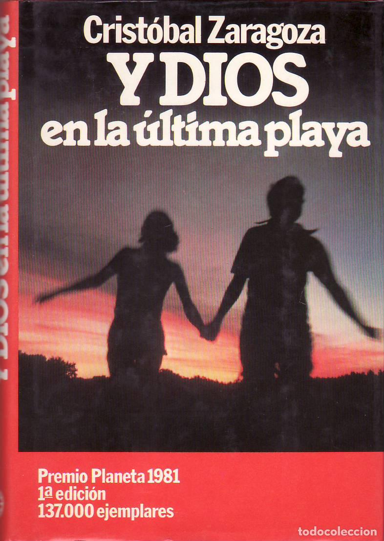 Libros: ZARAGOZA, Cristobal.- - Y Dios en la &uacute;ltima playa. - Foto 1