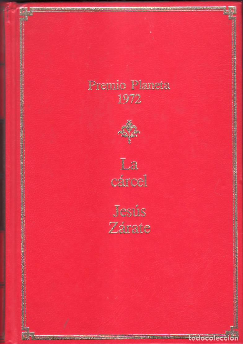Libros: ZARATE, Jes&uacute;s.- - La c&aacute;rcel. Novela. - Foto 1