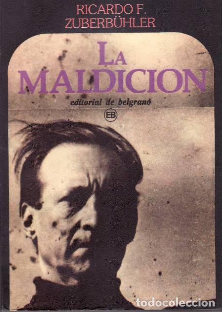 Libros: ZUBERBUHLER, Ricardo F.- - La maldici&oacute;n. - Foto 1