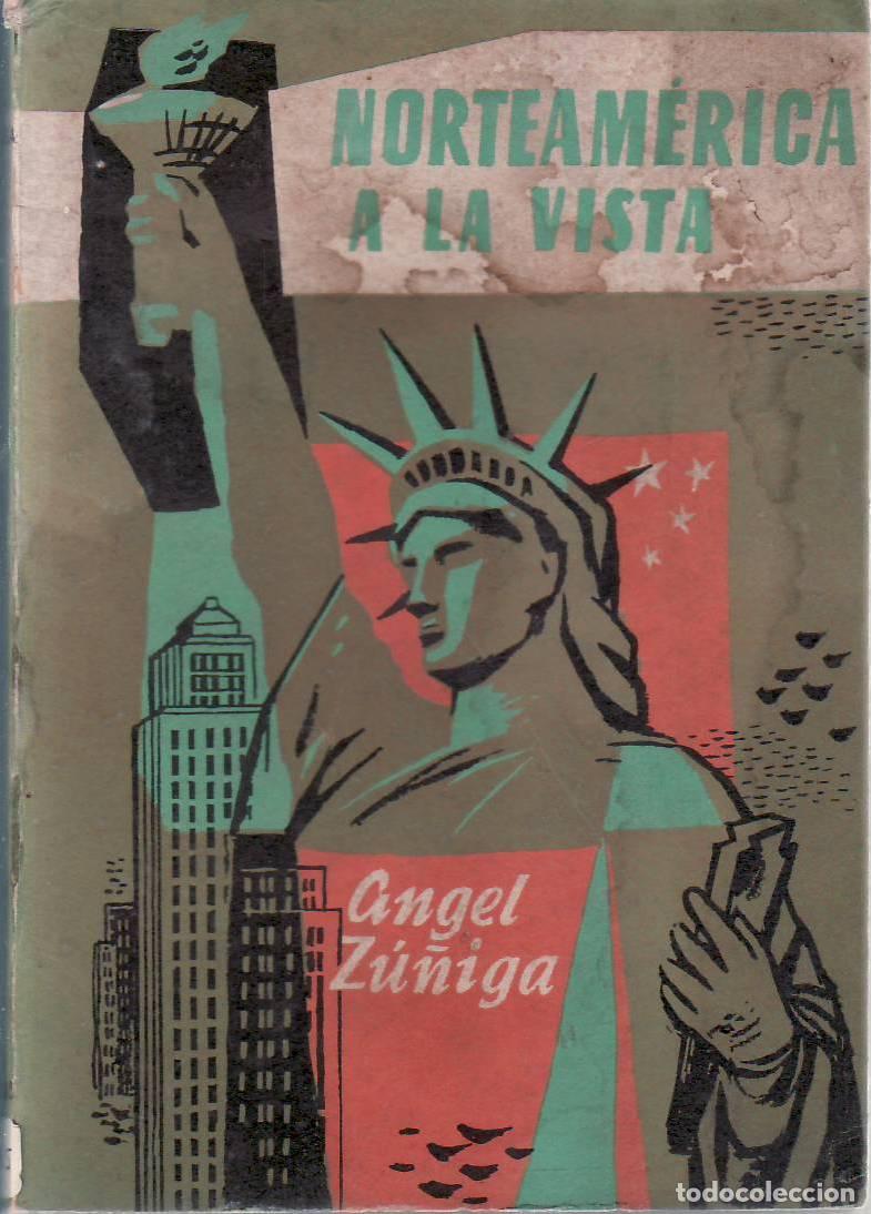 Libri di seconda mano: ZU&Ntilde;IGA, Angel.- - Norteamerica a la vista.