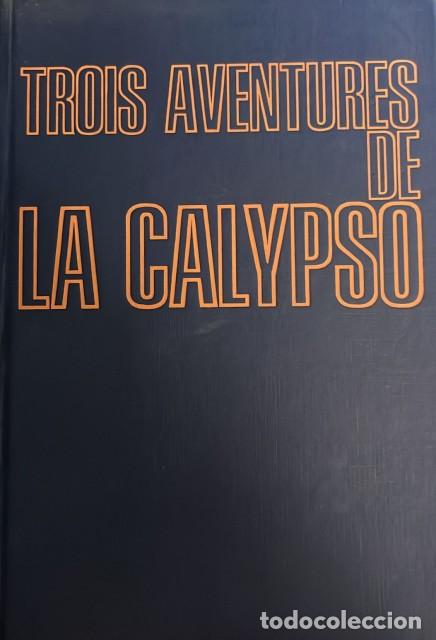 Libros: TROIS AVENTURES DE LA CALYPSO. (Galapagos. Titicaca. Trous bleus). - COUSTEAU, JACQUES-YVES./ DIL&Eacute;,