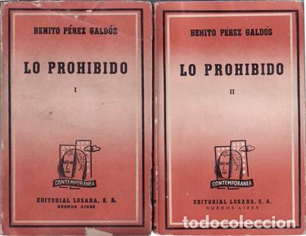 Libros: PEREZ GALDOS, Benito.- - Lo prohibido. 2 tomos. - Foto 1