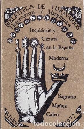 Libros: MU&Ntilde;OZ CALVO, Sagrario.- - Inquisici&oacute;n y ciencia en la Espa&ntilde;a moderna.
