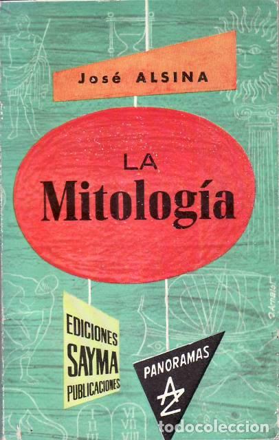 Libros: ALSINA, Jos&eacute;.- - La mitolog&iacute;a. - Foto 1