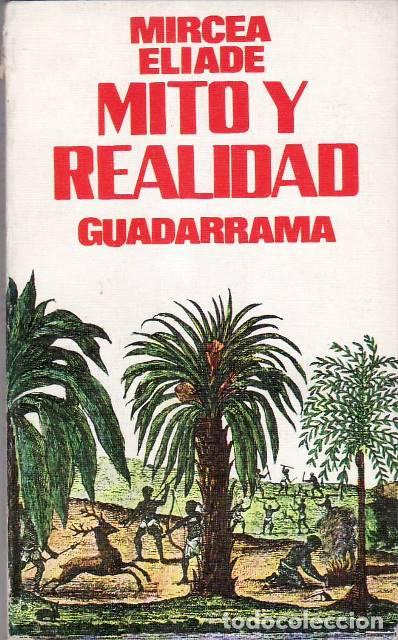 Libros: ELIADE, Mircea.- - Mito y realidad. - Foto 1