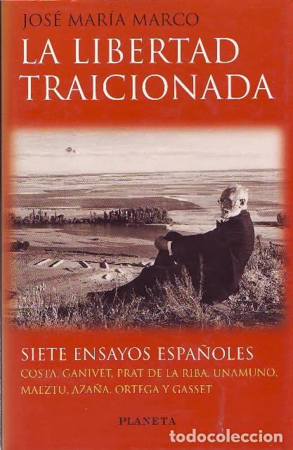 Libros: MARCO, Jos&eacute; Mar&iacute;a.- - La libertad traicionada. - Foto 1
