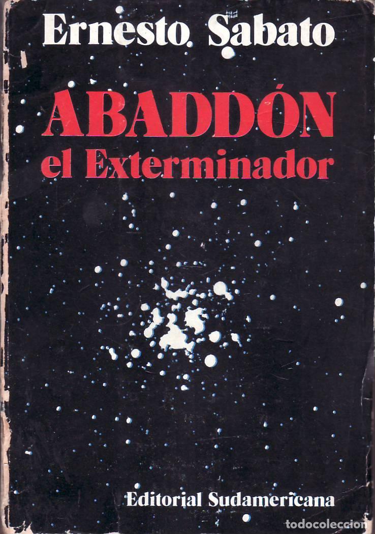 Libros: SABATO, Ernesto.- - Abadd&oacute;n el exterminador. - Foto 1