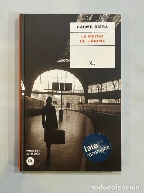 Libros: Carme Riera - La meitat de l&agrave;nima - Foto 1