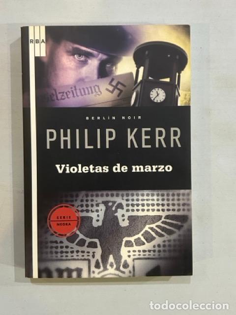 Libros: Philip Kerr - Violetas de marzo - Foto 1