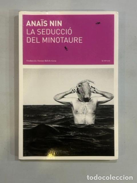 Libros: Ana&iuml;s Nin - La seducci&oacute; del minotaure - Foto 1