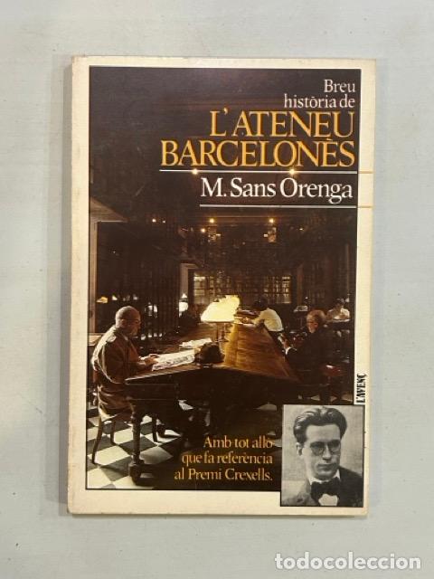 B&uuml;cher: Sans Orenga - Breu hist&ograve;ria de l'Ateneu Barcelon&egrave;s
