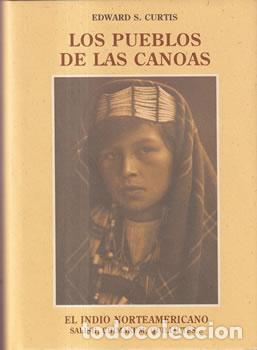 Libros: Los pueblos de las canoas - Edward S. Curtis - Foto 1