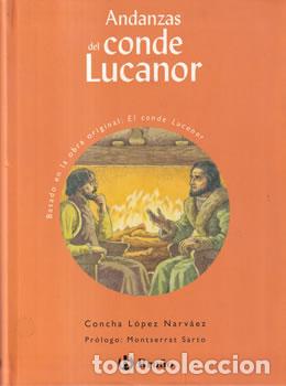 Libros: Andanzas del conde Lucanor - Concha L&oacute;pez Narv&aacute;ez - Foto 1