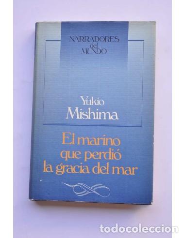 Libros: El marino que perdi&oacute; la gracia del mar - MISHIMA, Yukio - Foto 1