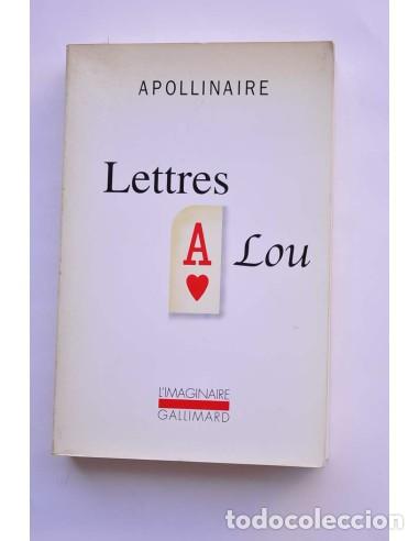 Libros: Lettres &aacute; Lou - APOLLINAIRE, Guillaume - Foto 1