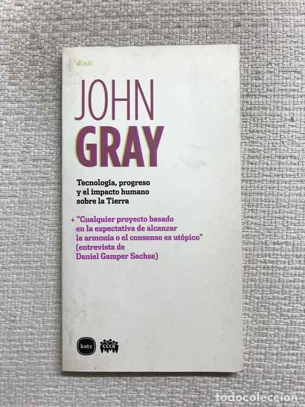 Libros: Tecnolog&iacute;a, progreso y el impacto humano sobre la Tierra - John Gray - Foto 1