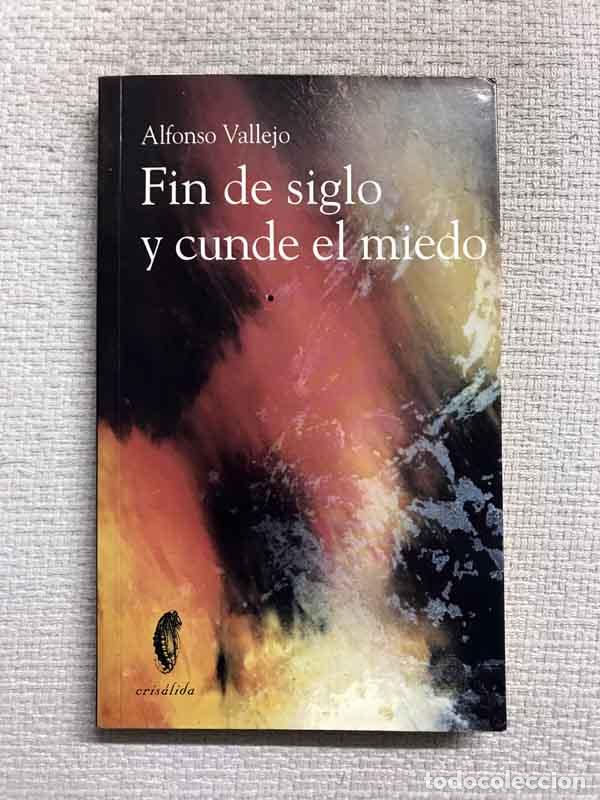 Libros: Fin de siglo y cunde el miedo - Alfonso Vallejo - Foto 1