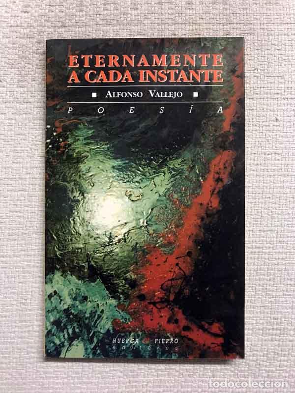 Libros: Eternamente a cada instante - Alfonso Vallejo - Foto 1