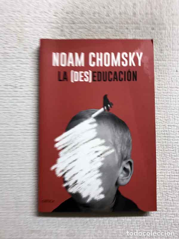 Libros: La (des)educaci&oacute;n - Noam Chomsky - Foto 1