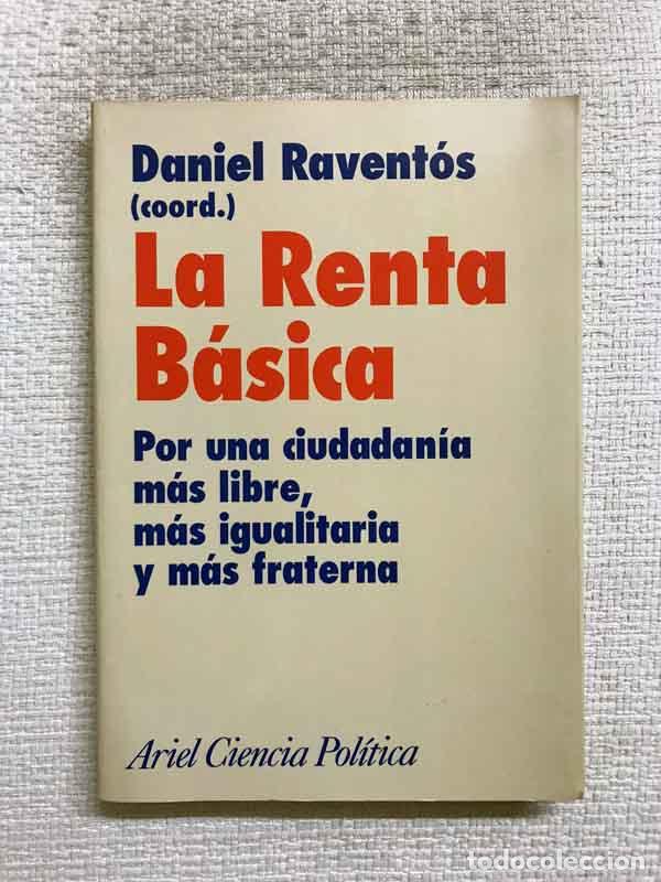 Libros: La renta b&aacute;sica - Daniel Ravent&oacute;s - Foto 1