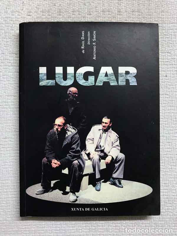 Libros: Lugar - Ra&uacute;l Dans / Centro Dram&aacute;tico Galego - Foto 1