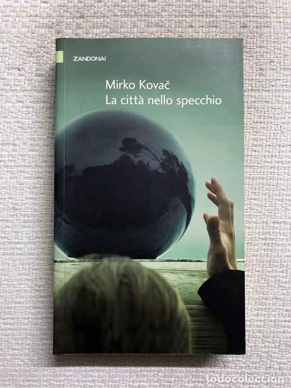 Libros: La citt&agrave; nello specchio - Mirko Kovac - Foto 1