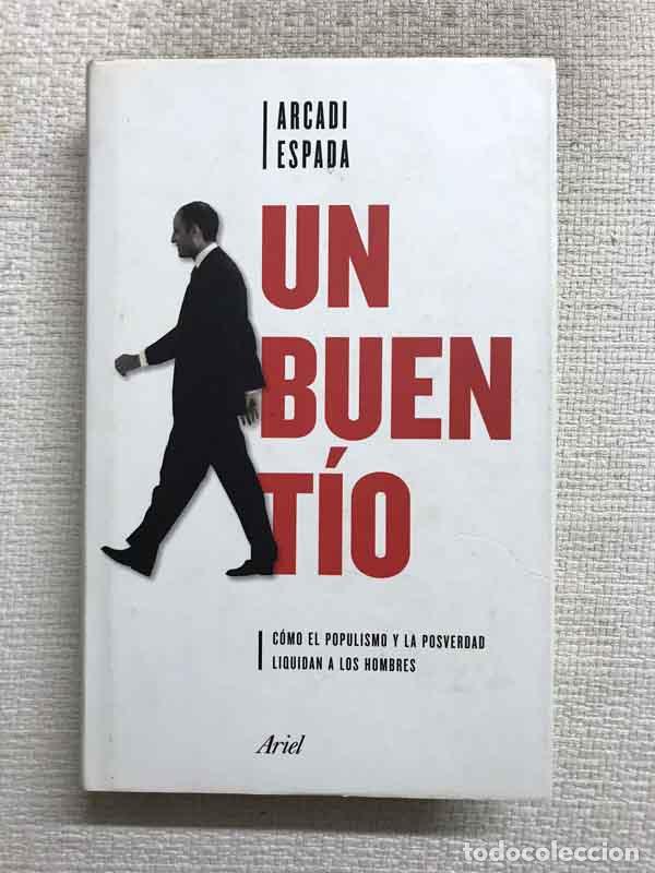 Libros: Un buen t&iacute;o - Arcadi Espada - Foto 1