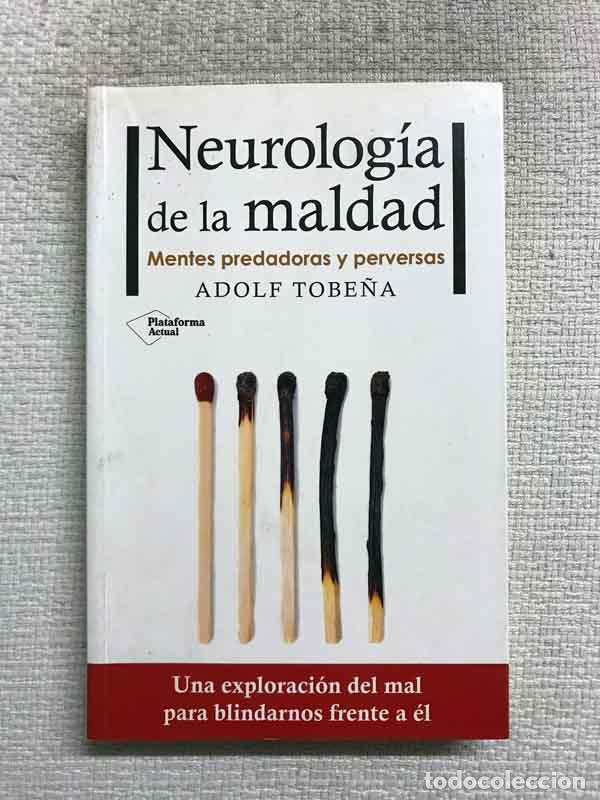 Libros: Neurolog&iacute;a de la maldad - Adolf Tobe&ntilde;a - Foto 1