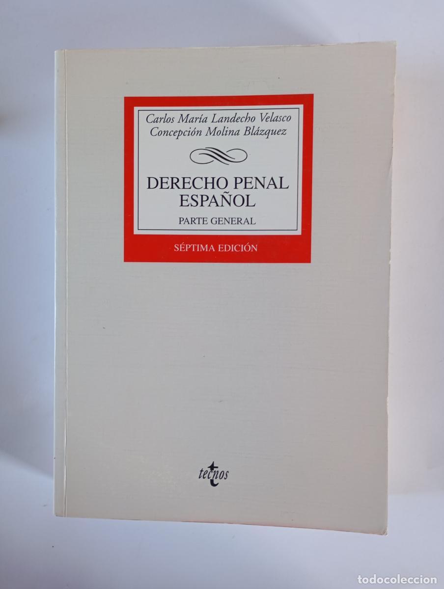 Libros: Derecho Penal Espa&ntilde;ol. Parte general. S&eacute;ptima edici&oacute;n. - Carlos Mar&iacute;a Landecho Velasco, Concepci&oacute;n M