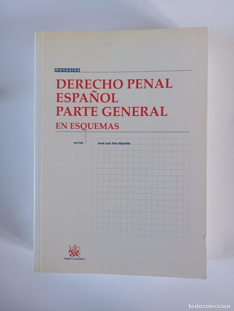 Libri di seconda mano: Derecho penal espa&ntilde;ol. Parte general en esquemas. - Jos&eacute; Luis D&iacute;ez Ripoll&eacute;s. TDK971
