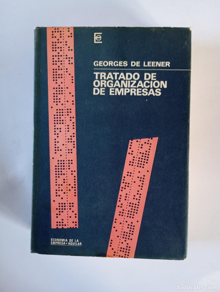 Libros: Tratado de organizaci&oacute;n de empresas. 1968. - Georges de Leener. TDK971