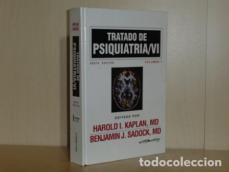 Livres: TRATADO DE PSIQUIATR&Iacute;A / VI - Volumen 1 - VV. AA. - Editado por Harold I. Kaplan y Benjamin J. Sadoc