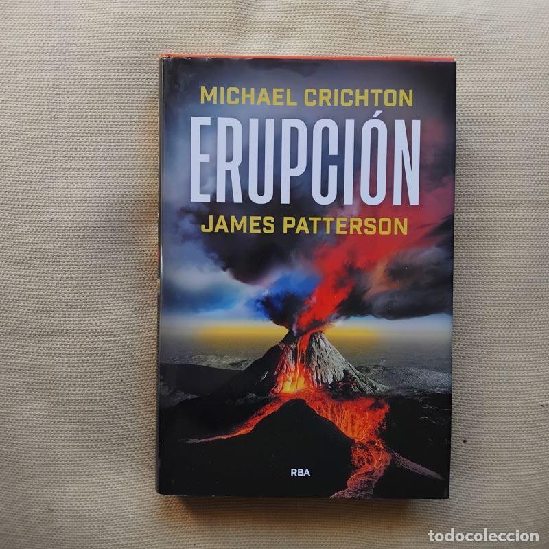 Libros: Erupci&oacute;n - Crichton y James Patterson - Foto 1