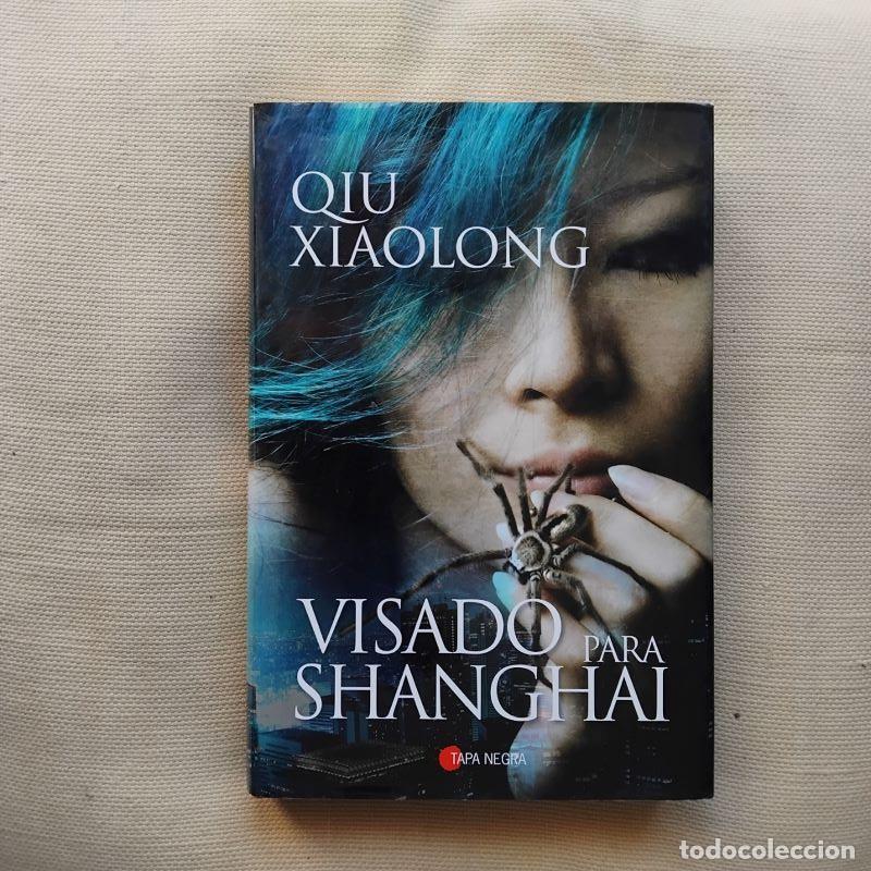 Libros: Visado para Shanghai - Qiu Xialong - Foto 1
